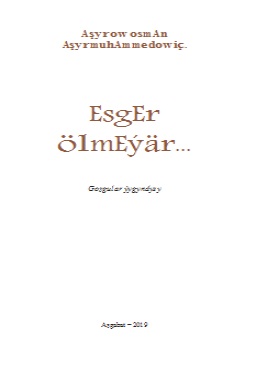 Esger ölmeýär
